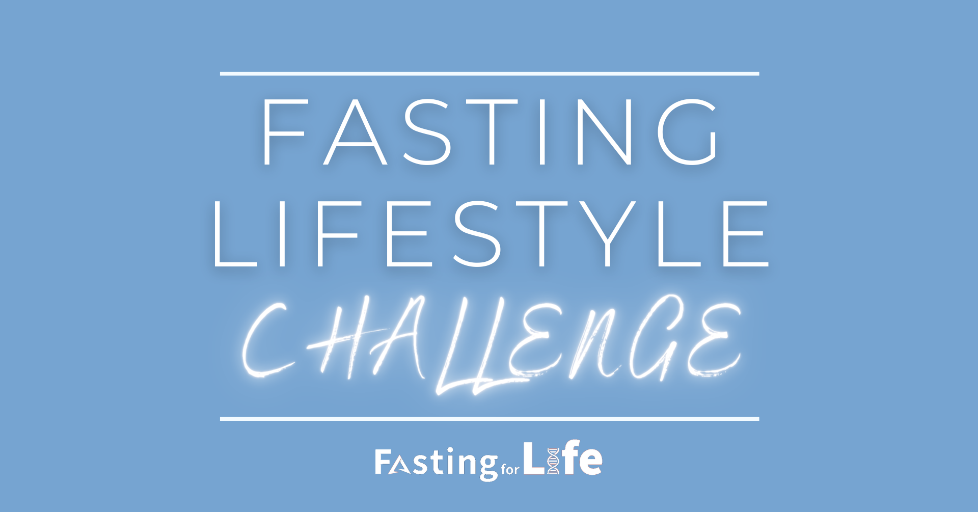Fasting Lifestyle Challenge