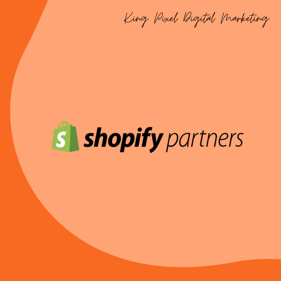 King Pixel Digital Marketing is a Shopify Partner