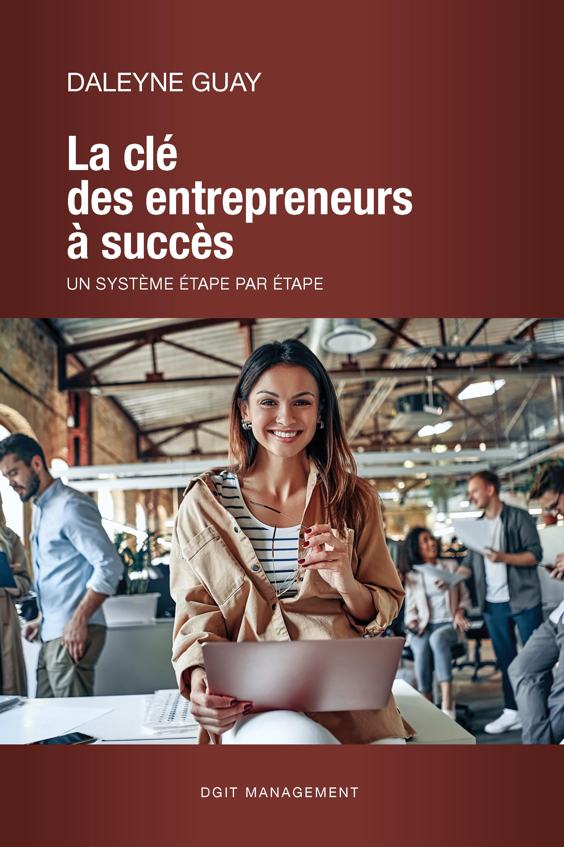 Livre La clé des entrepreneurs à succès par Daleyne Guay