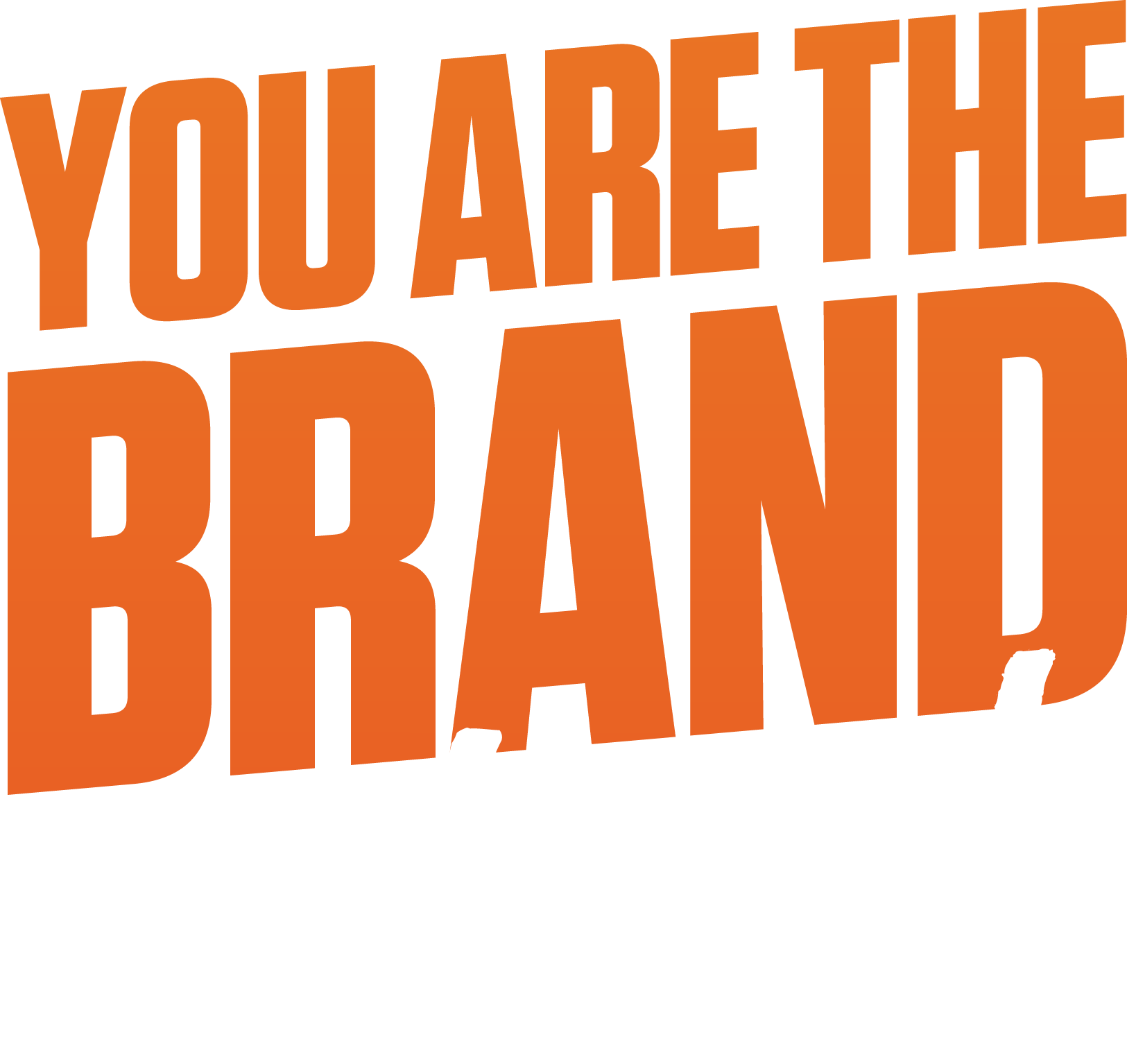 Your Are The Brand - Live