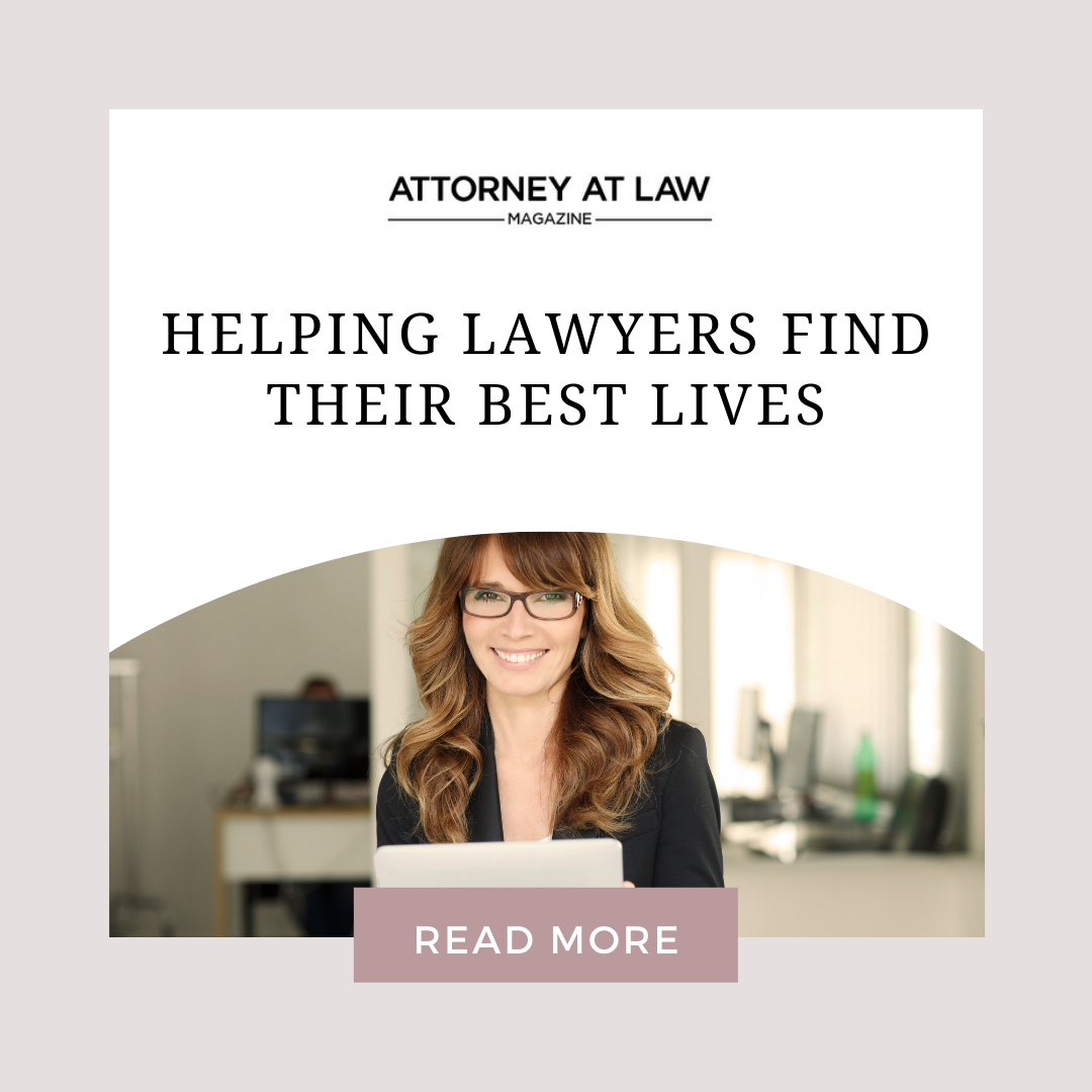 Helping Lawyers Find Their Best Lives