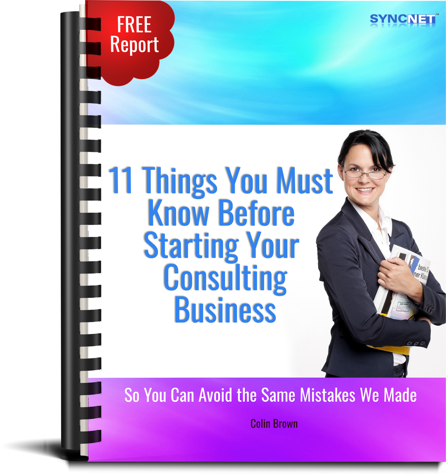 11 Things You Must Know Before Starting your Consulting Business