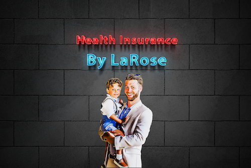 Health Insurance by LaRose Entrepreneurs health insurance plans