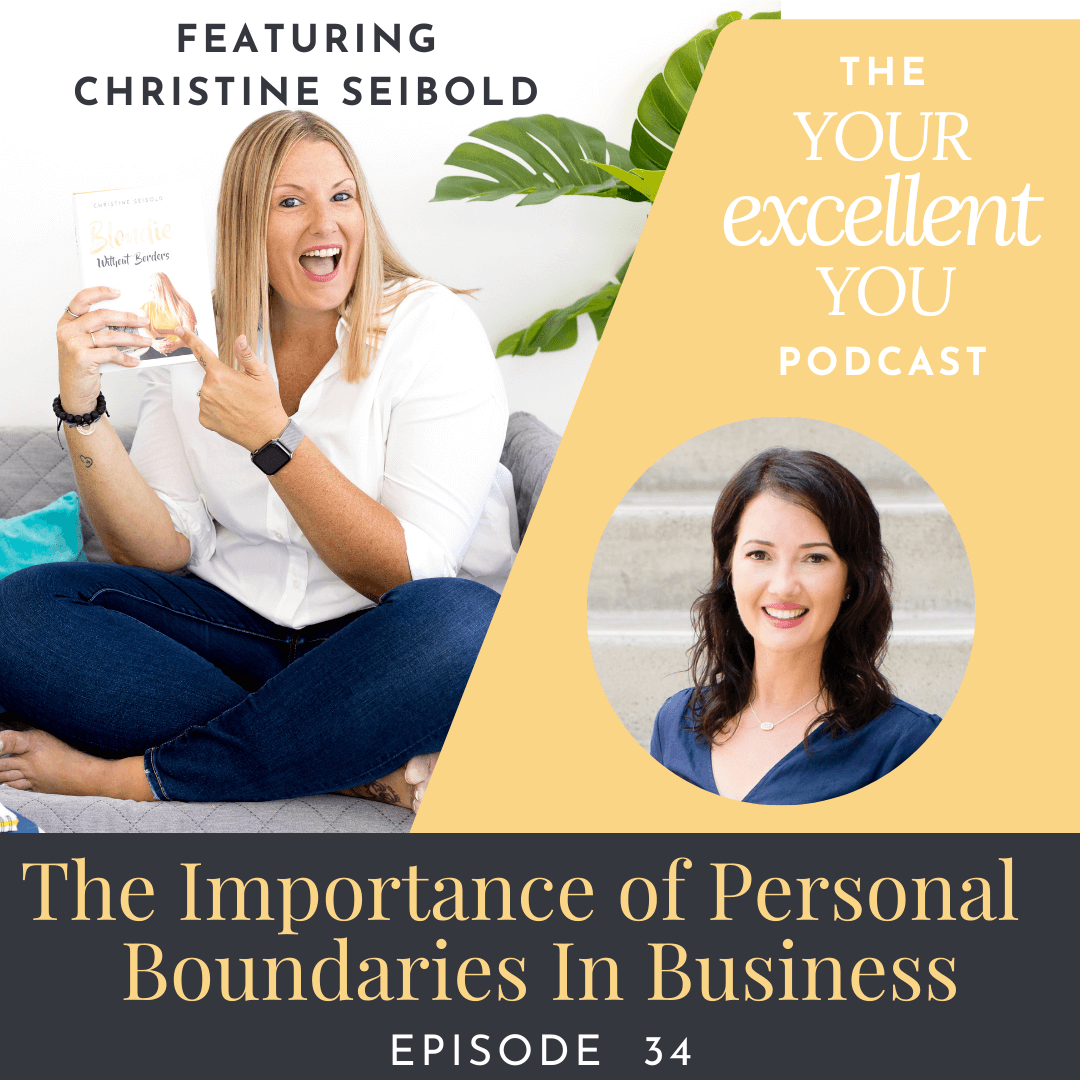 The Importance of Personal Boundaries In Business with Christine ...