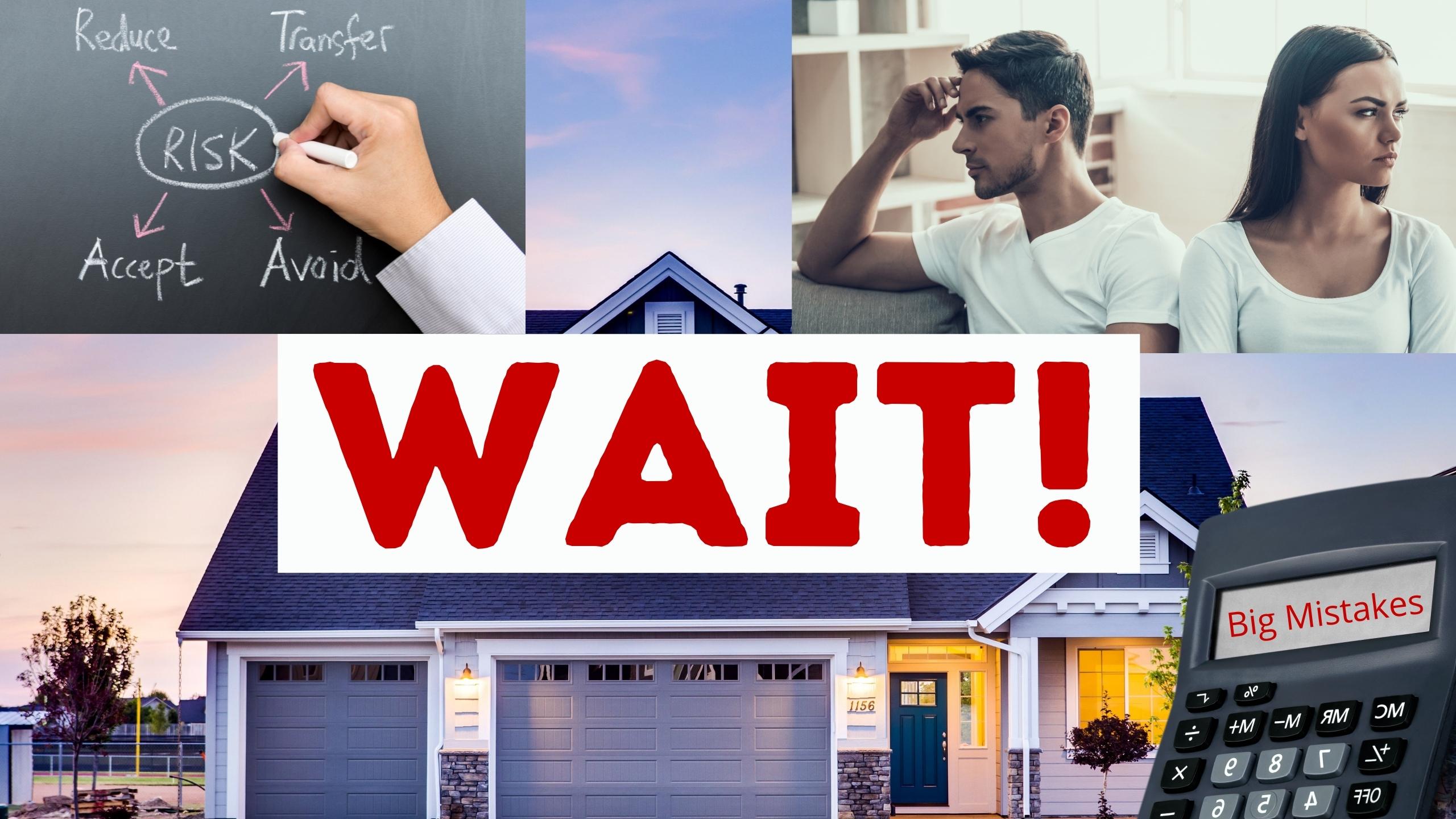 WAIT!