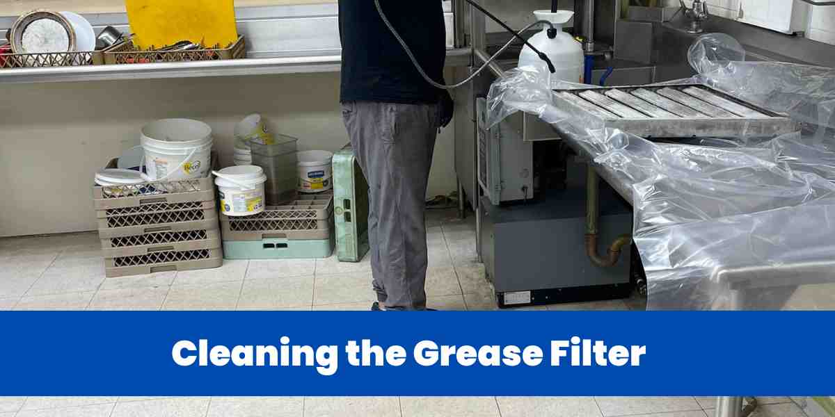 Cleaning the Grease Filter