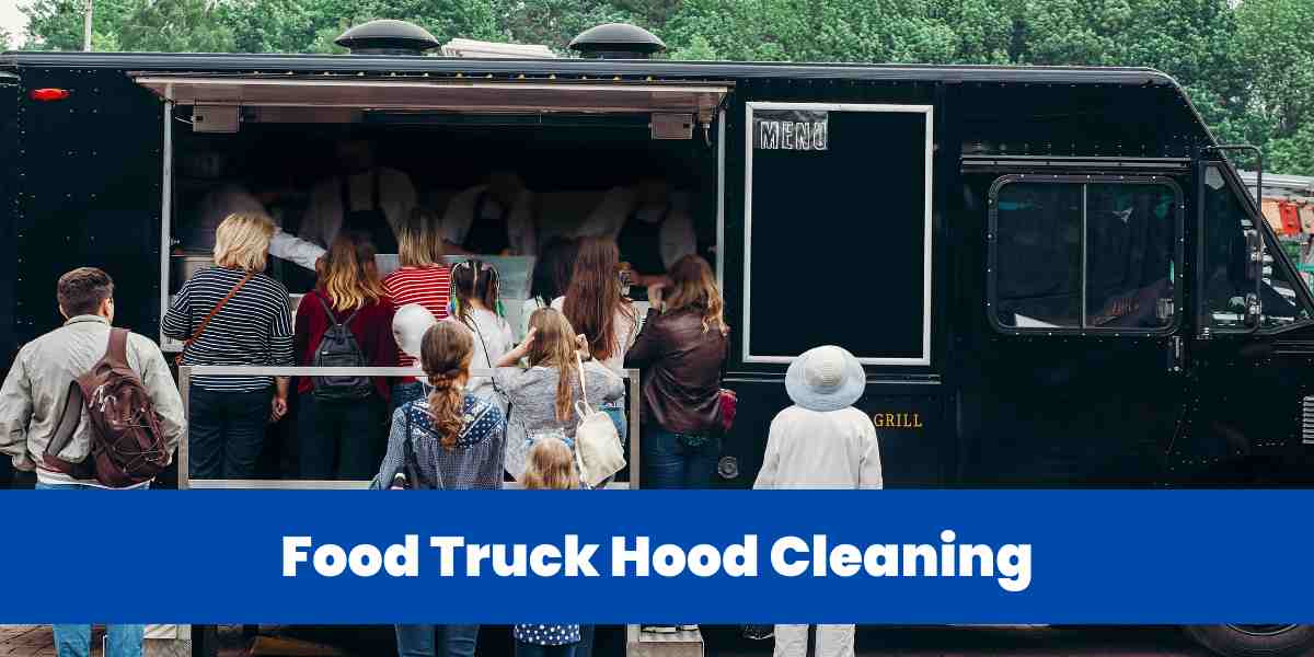 Food Truck Hood Cleaning