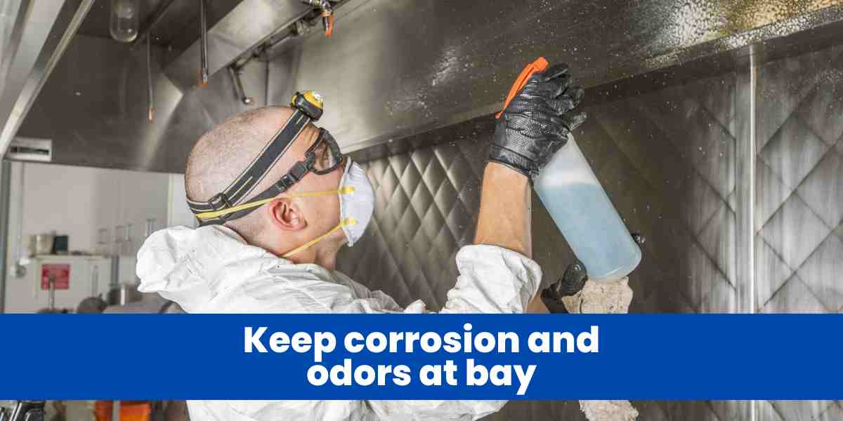 Keep corrosion and odors at bay
