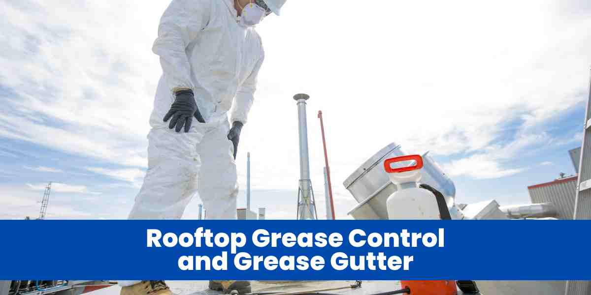 Rooftop Grease Control and Grease Gutter