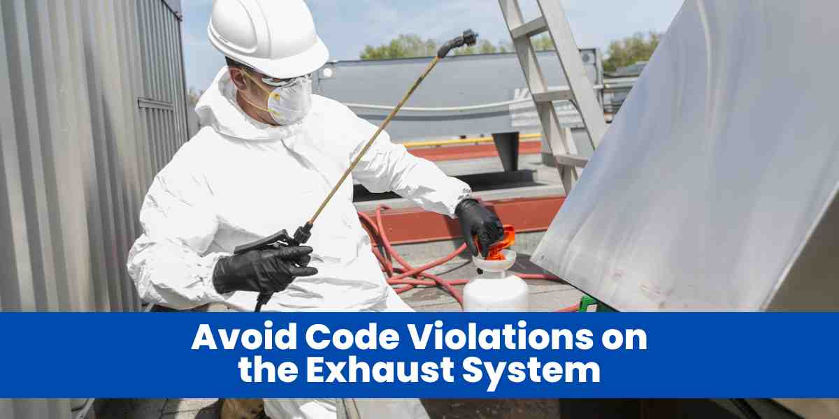 Avoid Code Violations on the Exhaust System