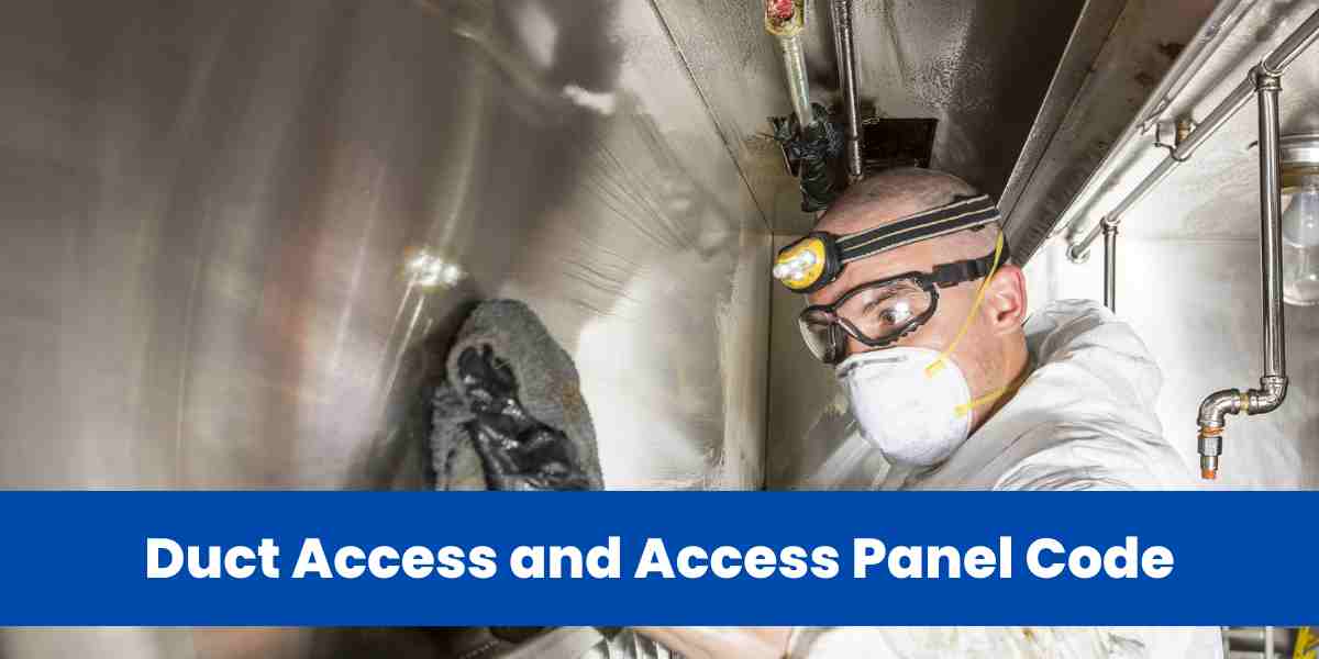 Duct Access and Access Panel Code