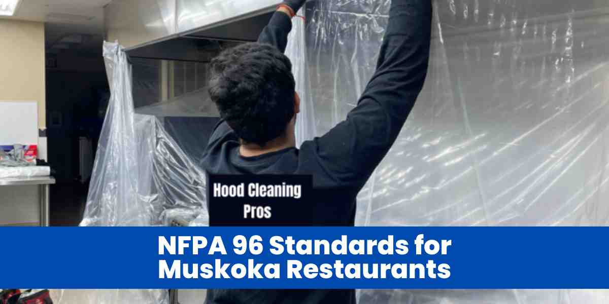 NFPA 96 Standards for Muskoka Restaurants
