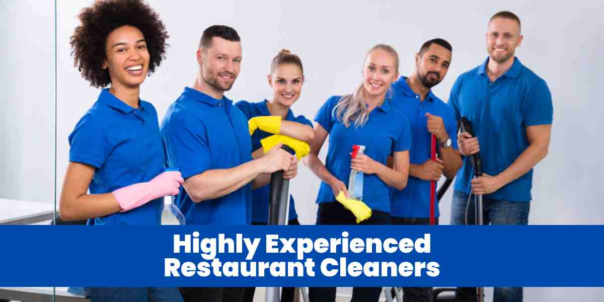 Highly Experienced Restaurant Cleaners