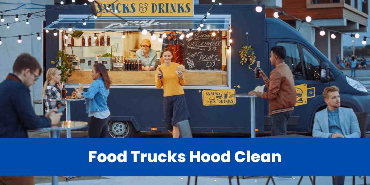 Food Trucks Hood Clean