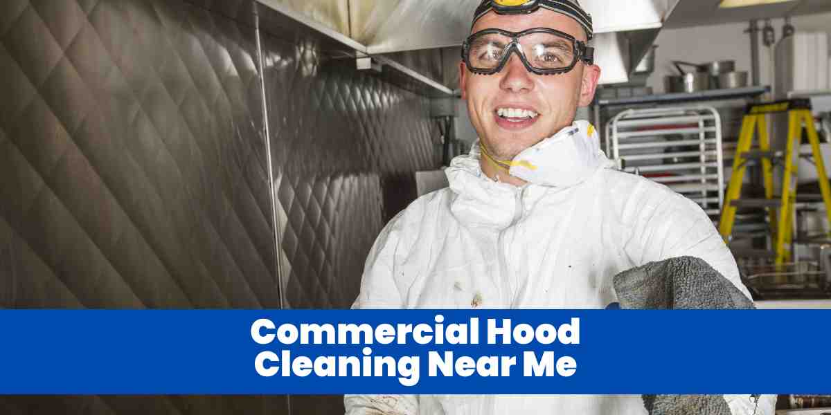 Commercial Hood Cleaning Near Me