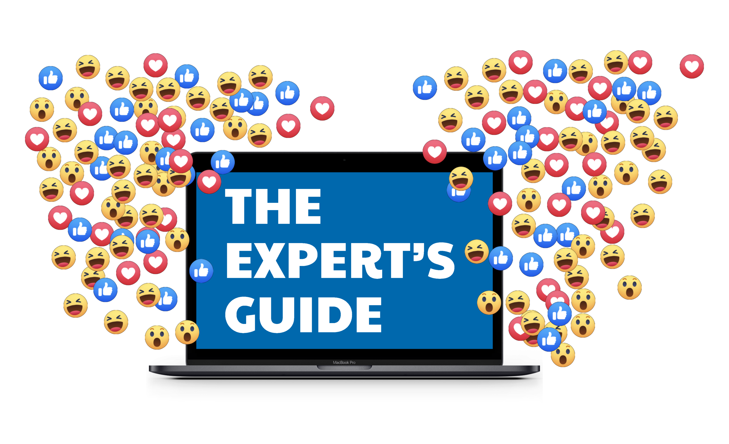 A laptop with the words The Expert's Guide and several like, heart, wow, and laughing emojis