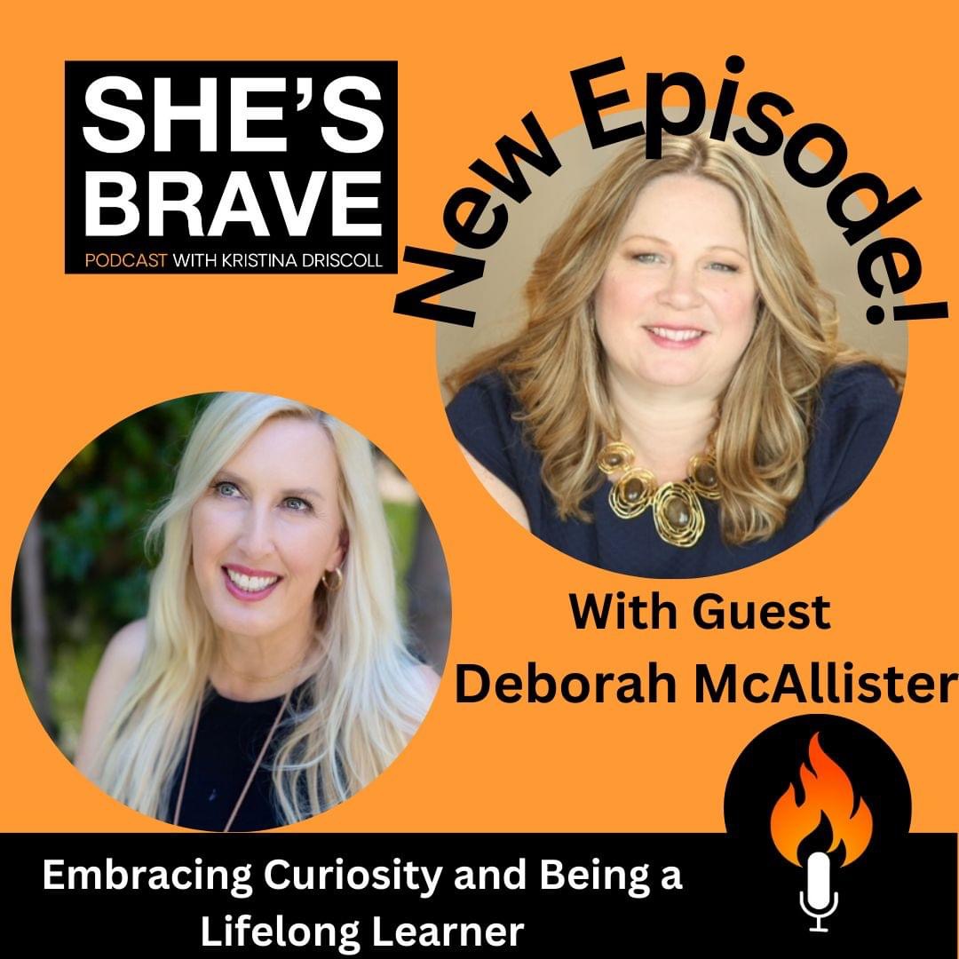 Embracing Curiosity and Being a Lifelong learner with Debbie McAllister 