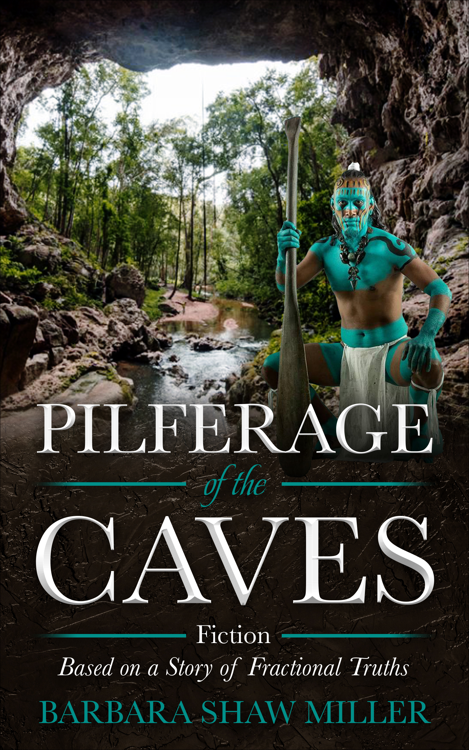 Pilferage of the Caves by Barbara Shaw Miller _Spotlight Publishing House