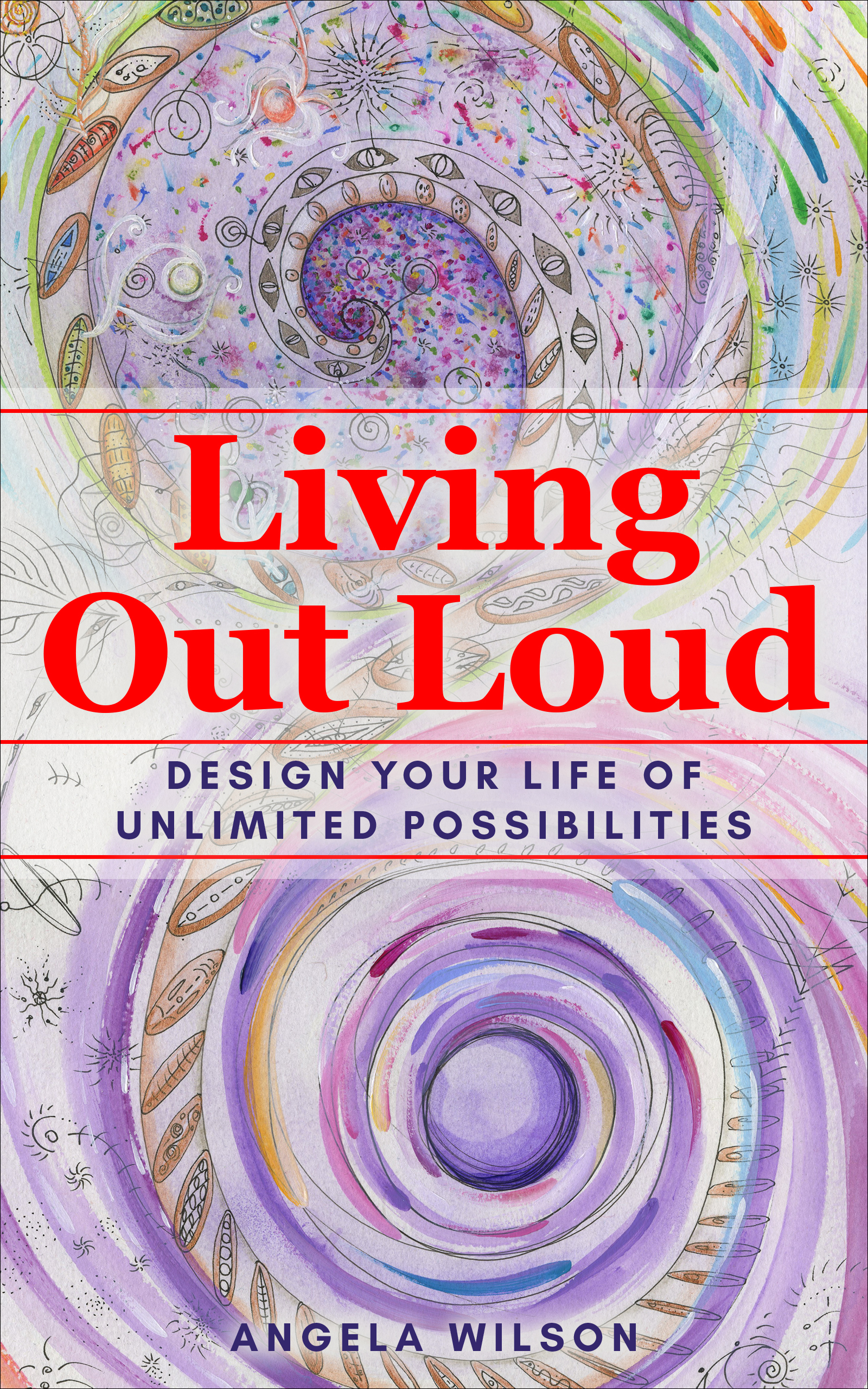Living Out Loud by Angela Wilson _ Spotlight Publishing House